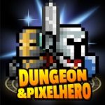 Dungeon x Pixel Hero v12.1.0 Mod (Unlimited Money) Apk